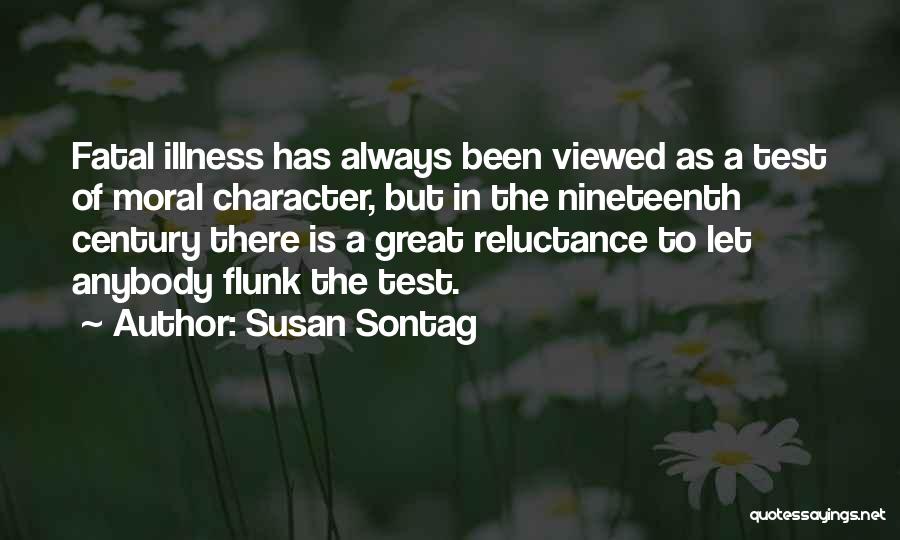 The Test Of Character Quotes By Susan Sontag