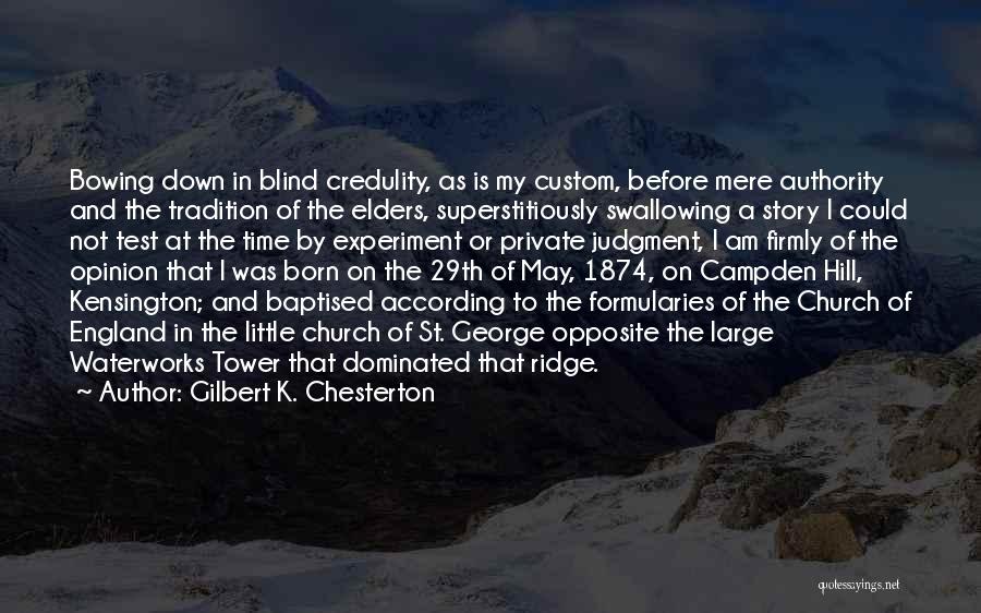 The Test Of Time Quotes By Gilbert K. Chesterton