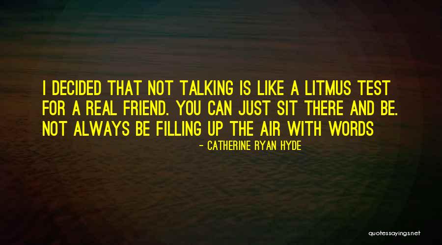 The Test Quotes By Catherine Ryan Hyde