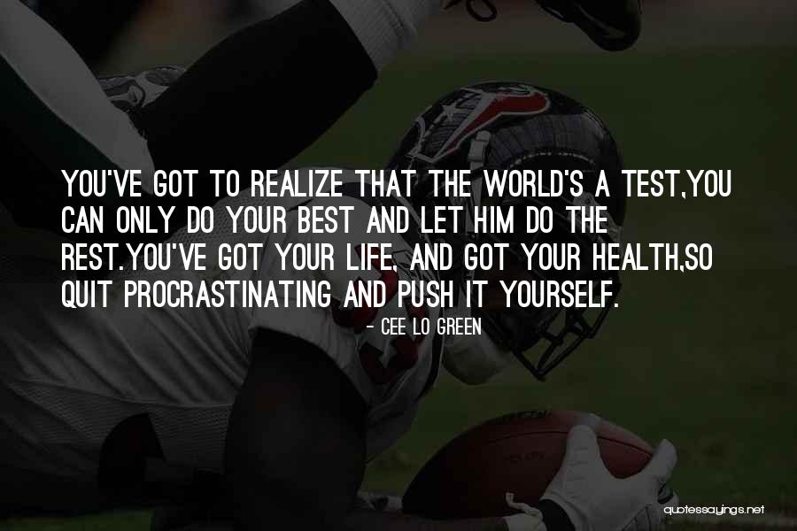 The Test Quotes By Cee Lo Green