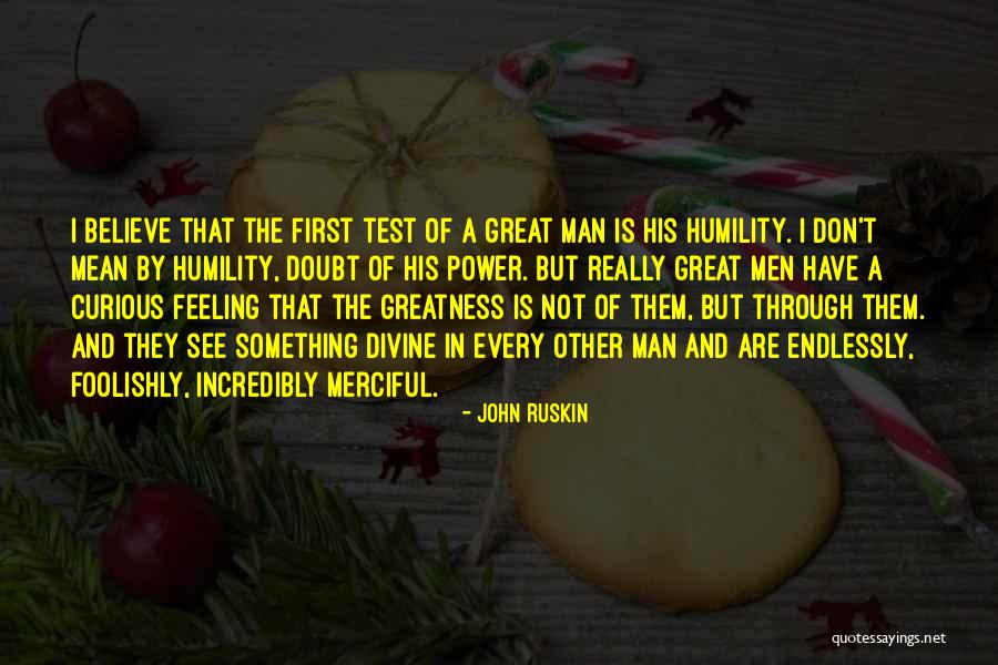 The Test Quotes By John Ruskin