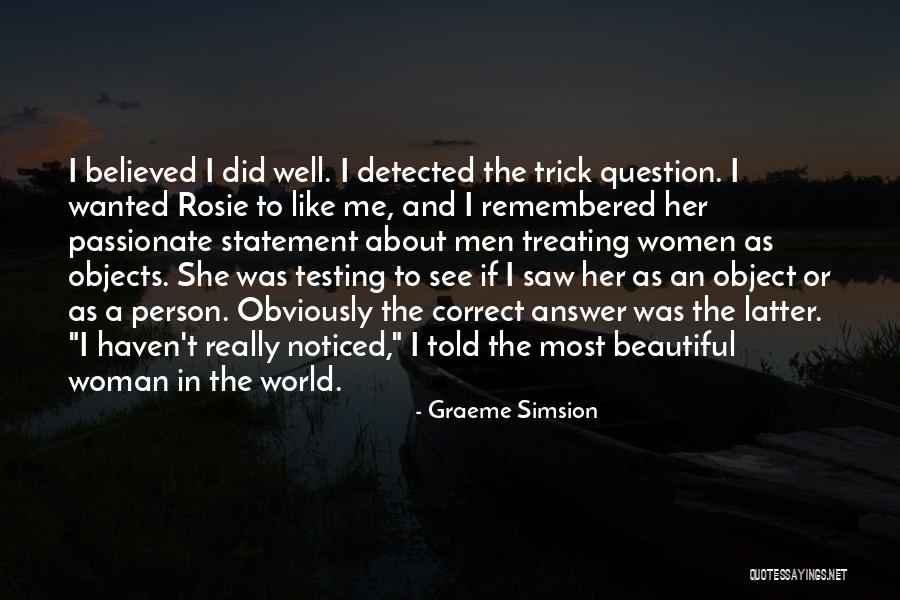 The Testing Quotes By Graeme Simsion The Testing Quotes By Graeme Simsion
