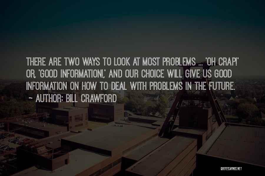 The The Future Quotes By Bill Crawford