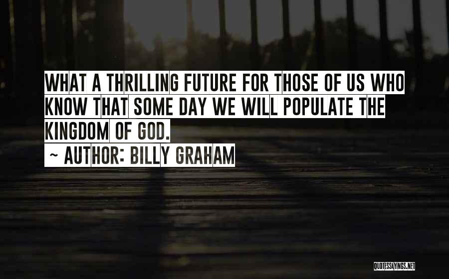 The The Future Quotes By Billy Graham The The Future Quotes By Billy Graham