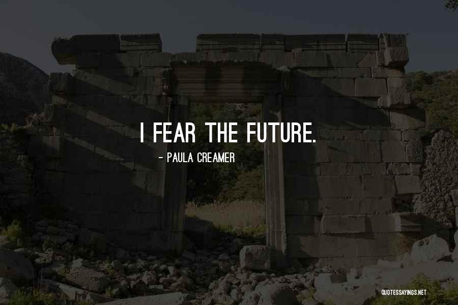 The The Future Quotes By Paula Creamer