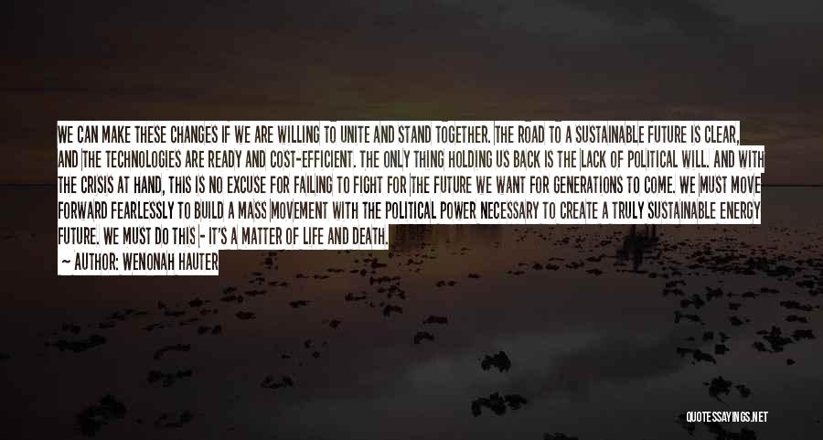 The The Future Quotes By Wenonah Hauter The The Future Quotes By Wenonah Hauter