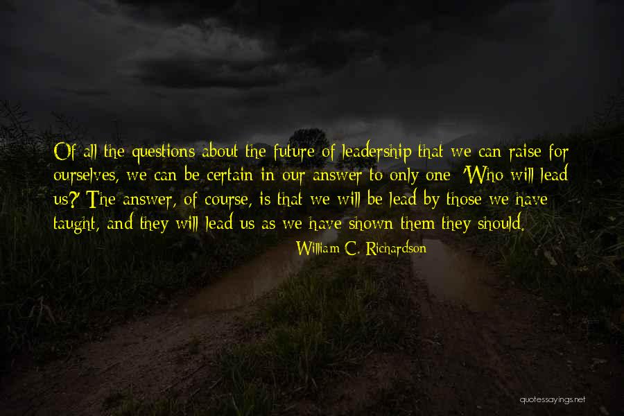 The The Future Quotes By William C. Richardson