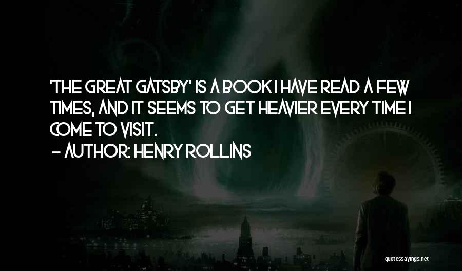 The The Great Gatsby Quotes By Henry Rollins