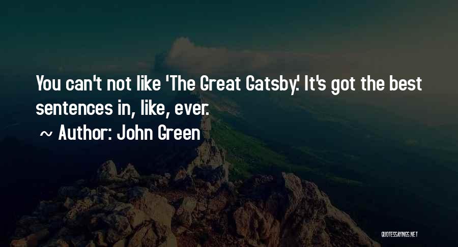 The The Great Gatsby Quotes By John Green