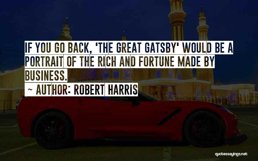 The The Great Gatsby Quotes By Robert Harris