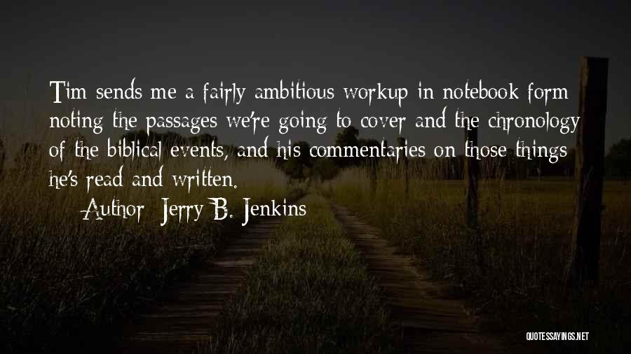 The The Notebook Quotes By Jerry B. Jenkins