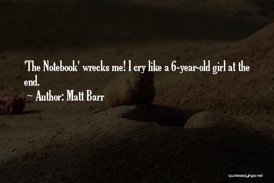 The The Notebook Quotes By Matt Barr