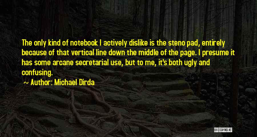 The The Notebook Quotes By Michael Dirda