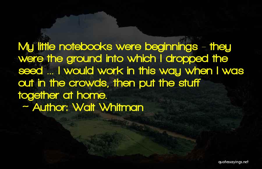 The The Notebook Quotes By Walt Whitman