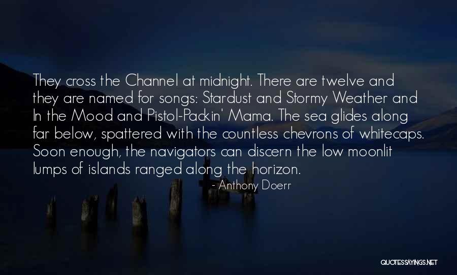 The The Sea Quotes By Anthony Doerr The The Sea Quotes By Anthony Doerr