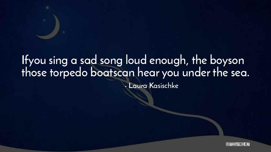 The The Sea Quotes By Laura Kasischke The The Sea Quotes By Laura Kasischke