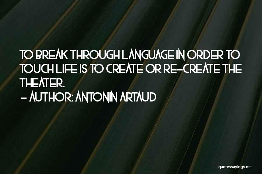 The Theatre Quotes By Antonin Artaud