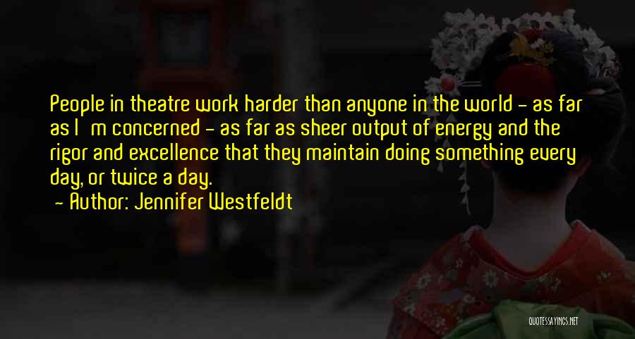 The Theatre Quotes By Jennifer Westfeldt
