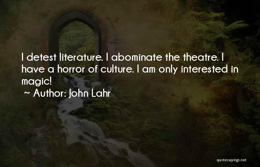 The Theatre Quotes By John Lahr