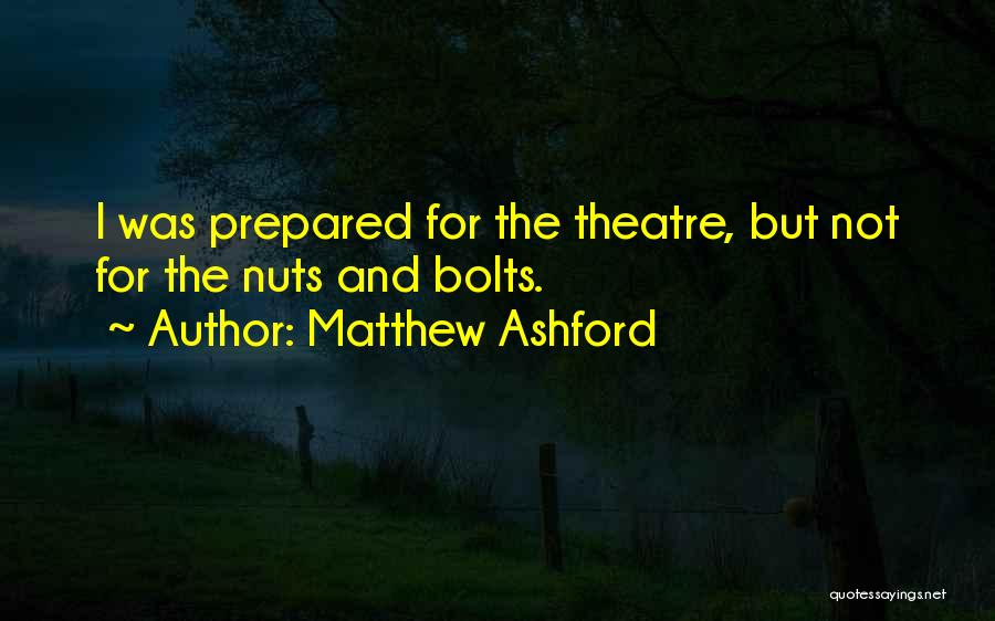 The Theatre Quotes By Matthew Ashford