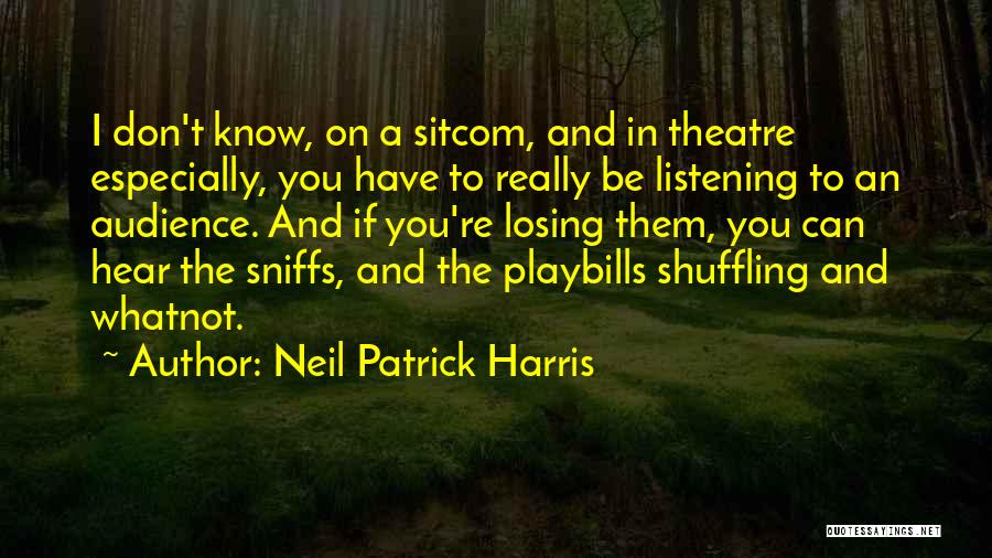 The Theatre Quotes By Neil Patrick Harris