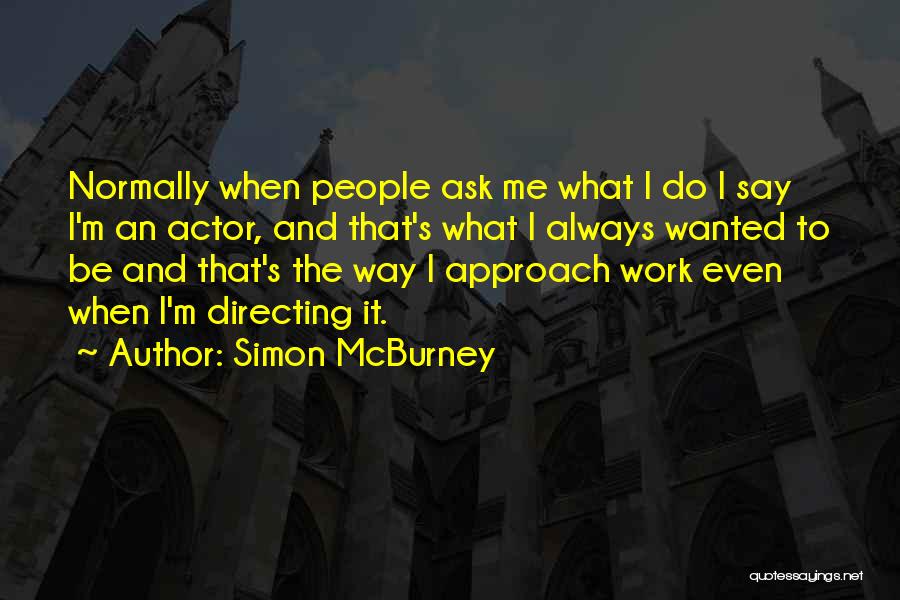 The Theatre Quotes By Simon McBurney