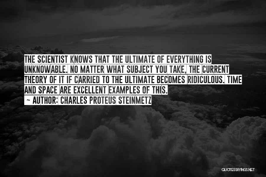 The Theory Of Everything Quotes By Charles Proteus Steinmetz