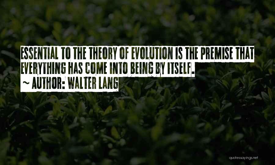 The Theory Of Everything Quotes By Walter Lang