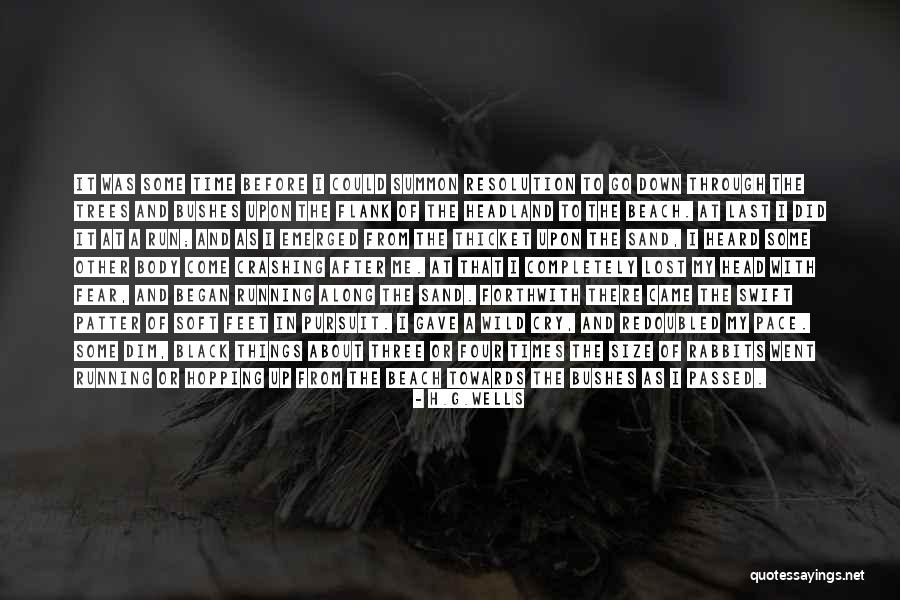 The Thicket Quotes By H.G.Wells The Thicket Quotes By H.G.Wells