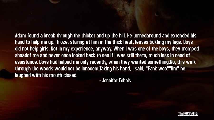The Thicket Quotes By Jennifer Echols The Thicket Quotes By Jennifer Echols