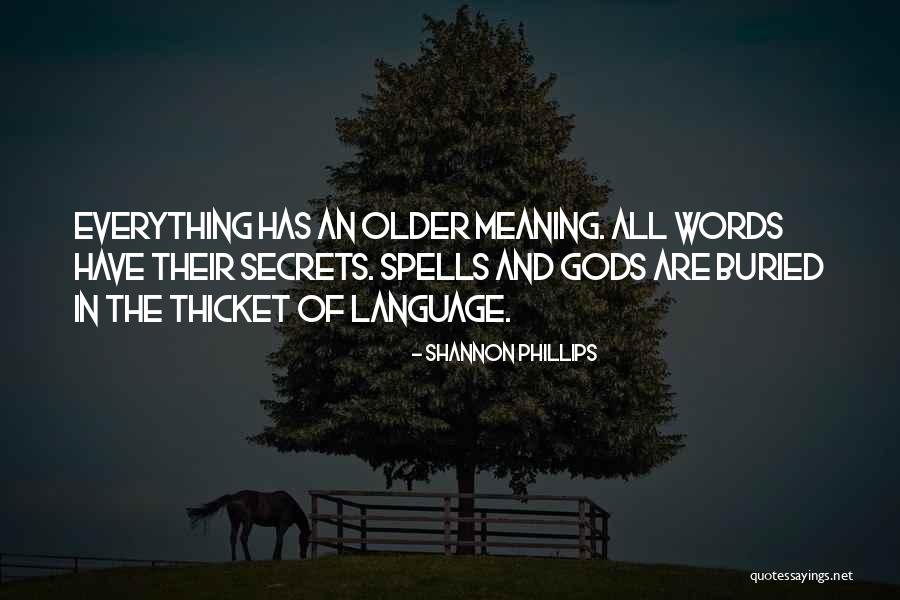 The Thicket Quotes By Shannon Phillips The Thicket Quotes By Shannon Phillips