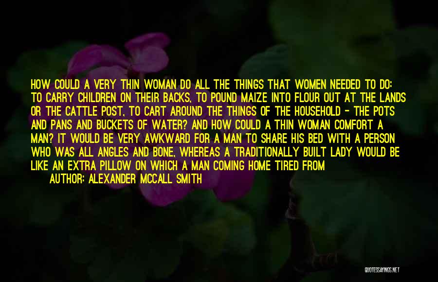 The Thin Man Quotes By Alexander McCall Smith