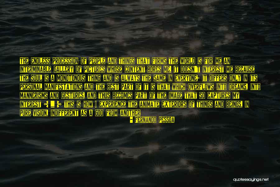 The Thing From Another World Quotes By Fernando Pessoa The Thing From Another World Quotes By Fernando Pessoa