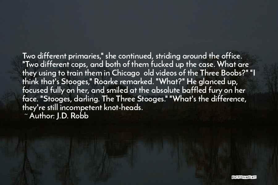 The Thing With Two Heads Quotes By J.D. Robb