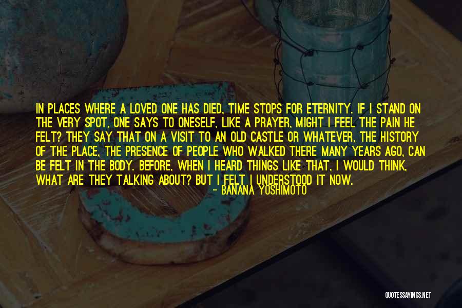 The Things He Says Quotes By Banana Yoshimoto The Things He Says Quotes By Banana Yoshimoto