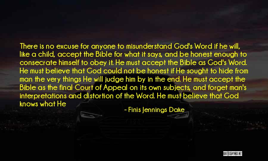 The Things He Says Quotes By Finis Jennings Dake The Things He Says Quotes By Finis Jennings Dake
