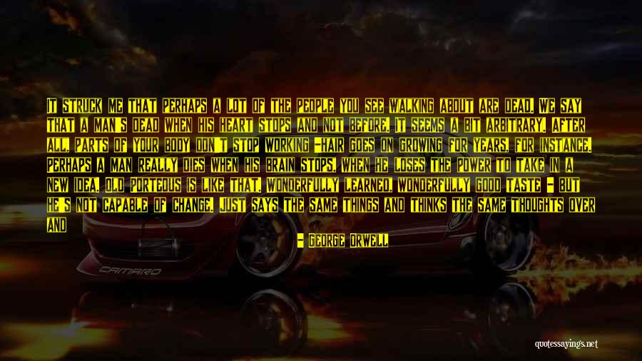 The Things He Says Quotes By George Orwell The Things He Says Quotes By George Orwell