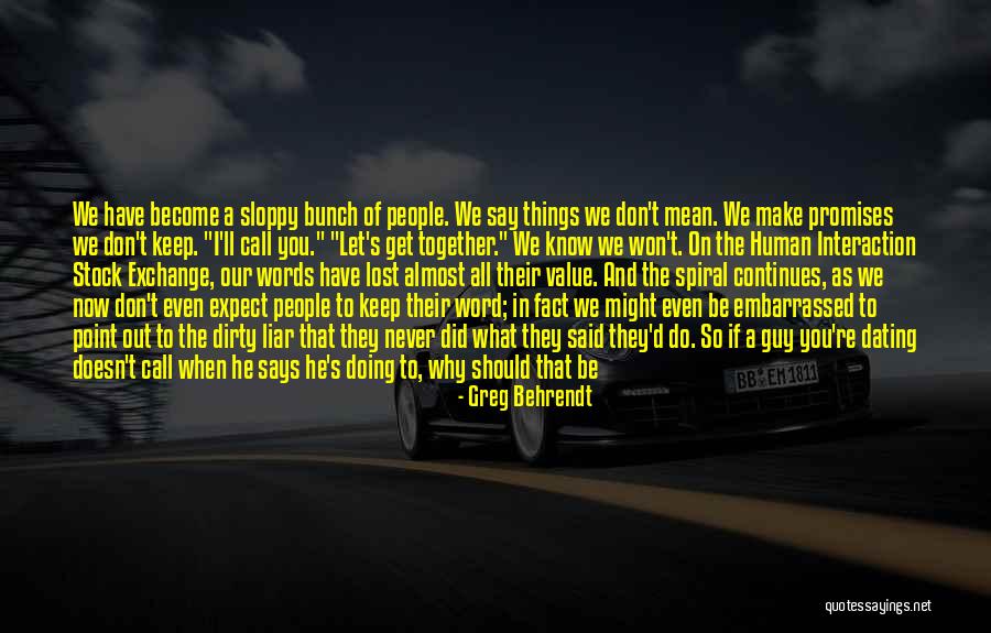 The Things He Says Quotes By Greg Behrendt The Things He Says Quotes By Greg Behrendt