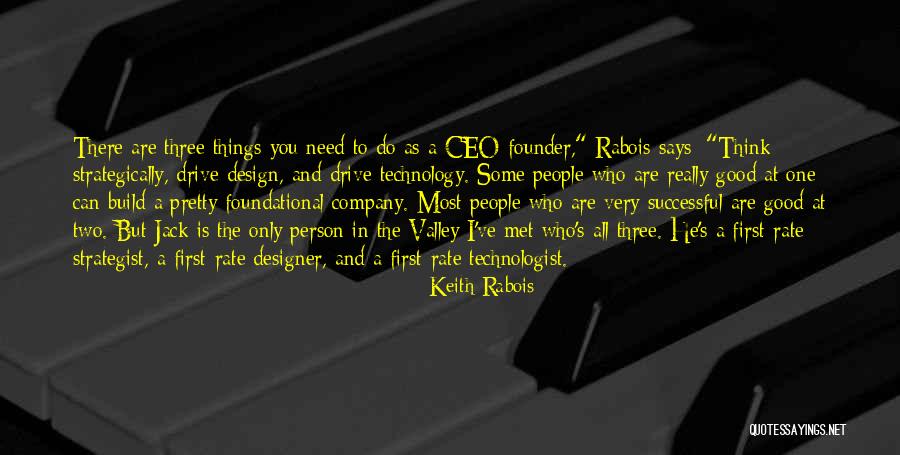 The Things He Says Quotes By Keith Rabois The Things He Says Quotes By Keith Rabois