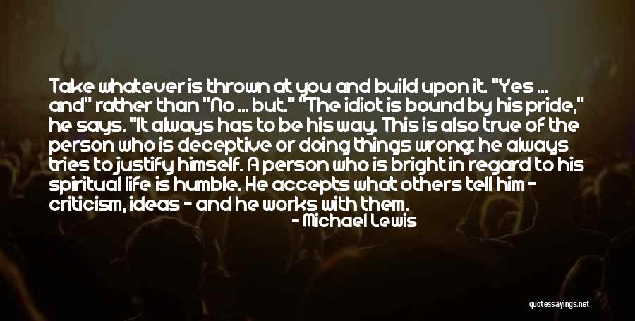 The Things He Says Quotes By Michael Lewis The Things He Says Quotes By Michael Lewis