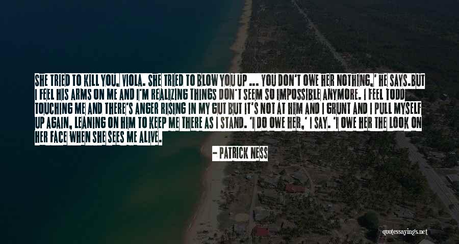 The Things He Says Quotes By Patrick Ness The Things He Says Quotes By Patrick Ness