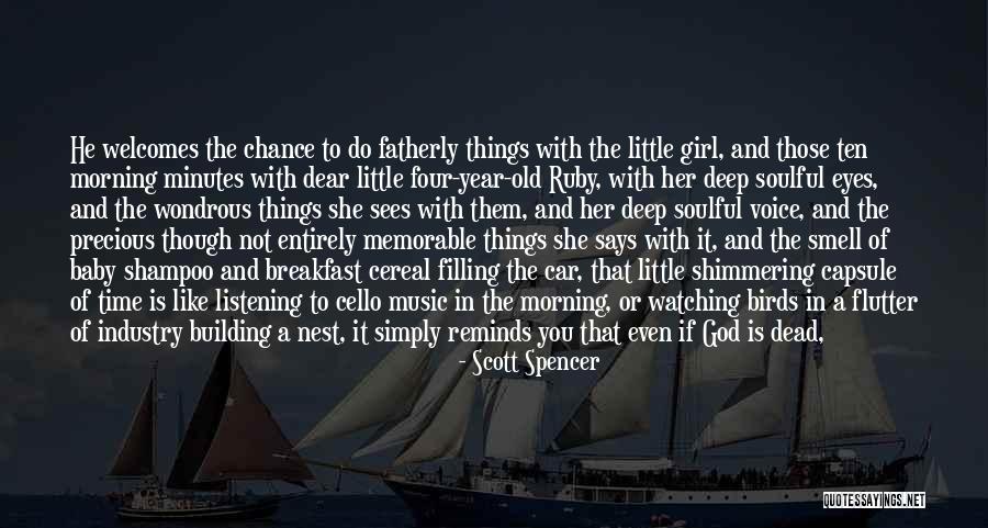 The Things He Says Quotes By Scott Spencer The Things He Says Quotes By Scott Spencer