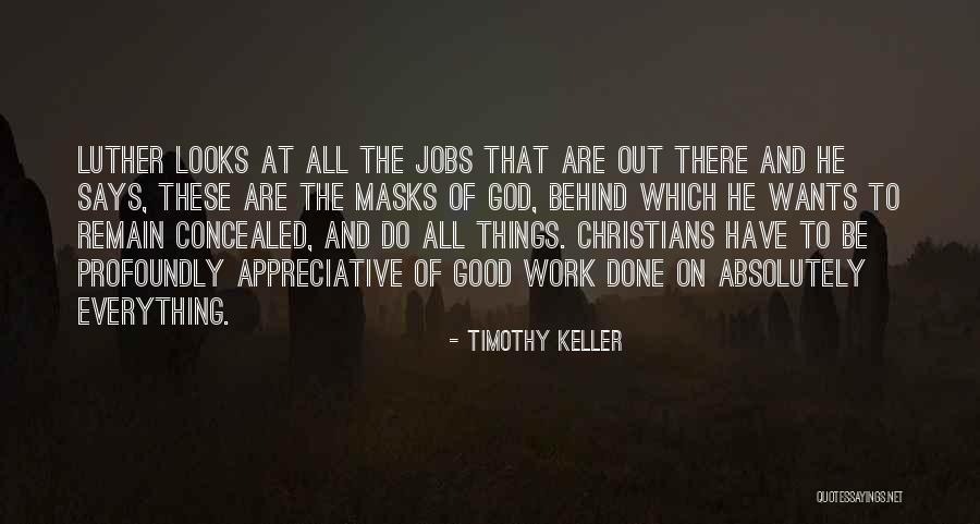 The Things He Says Quotes By Timothy Keller The Things He Says Quotes By Timothy Keller