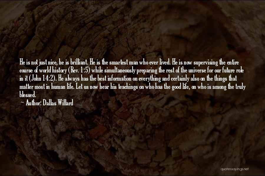 The Things That Matter In Life Quotes By Dallas Willard