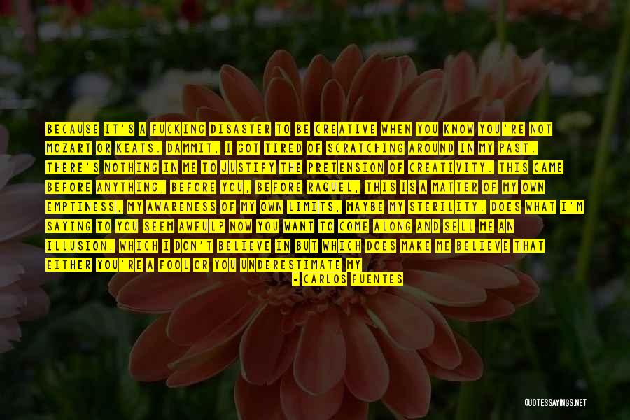 The Things That Matter Quotes By Carlos Fuentes The Things That Matter Quotes By Carlos Fuentes