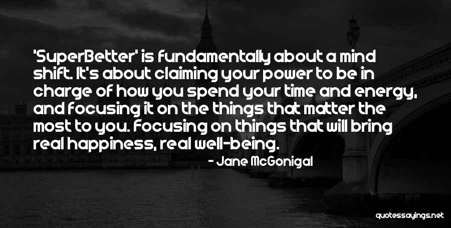 The Things That Matter Quotes By Jane McGonigal The Things That Matter Quotes By Jane McGonigal