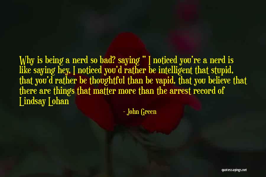 The Things That Matter Quotes By John Green