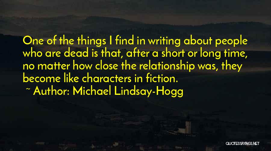 The Things That Matter Quotes By Michael Lindsay-Hogg