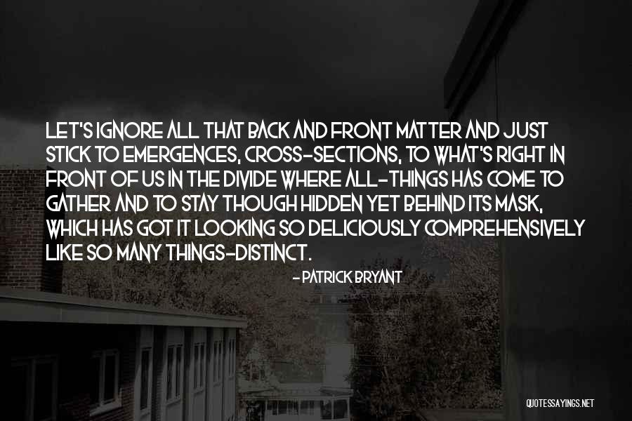 The Things That Matter Quotes By Patrick Bryant The Things That Matter Quotes By Patrick Bryant