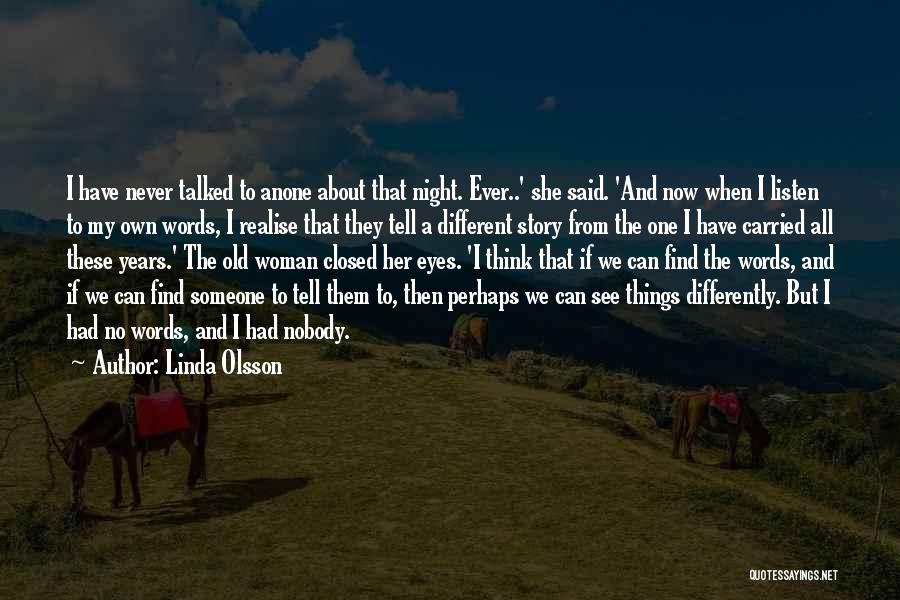 The Things They Carried Quotes By Linda Olsson